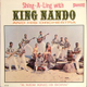 King Nando helped to define a shortlived genre that threatened traditional Latin music.